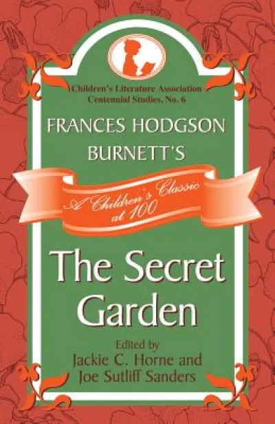Frances Hodgson Burnett's The Secret Garden