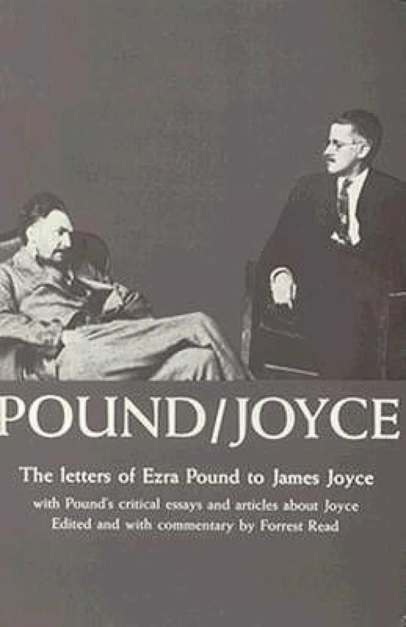 Pound/Joyce: Letters and Essays