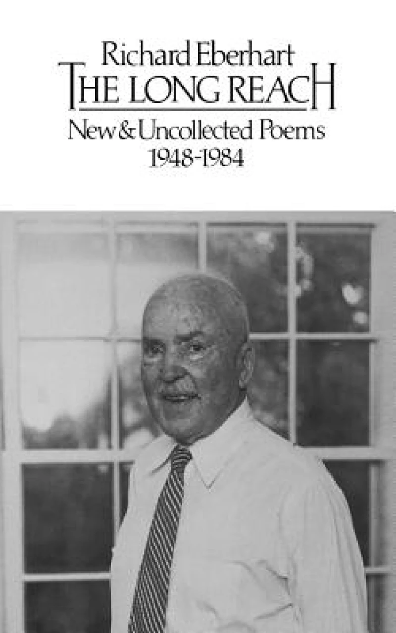 The Long Reach: New and Uncollected Poems 1948-1984