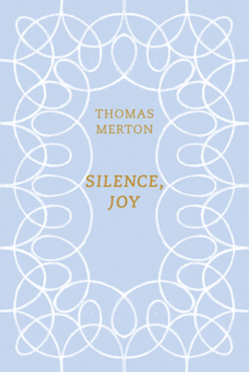 Silence, Joy