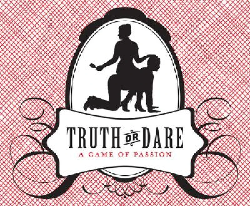 Truth or Dare