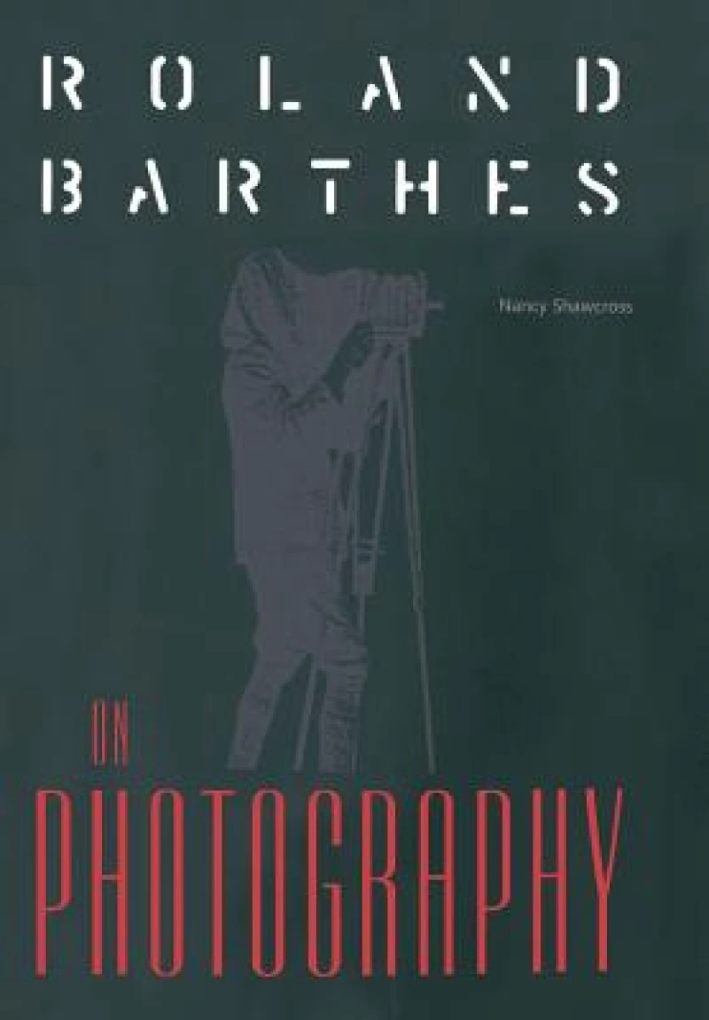 Roland Barthes on Photography
