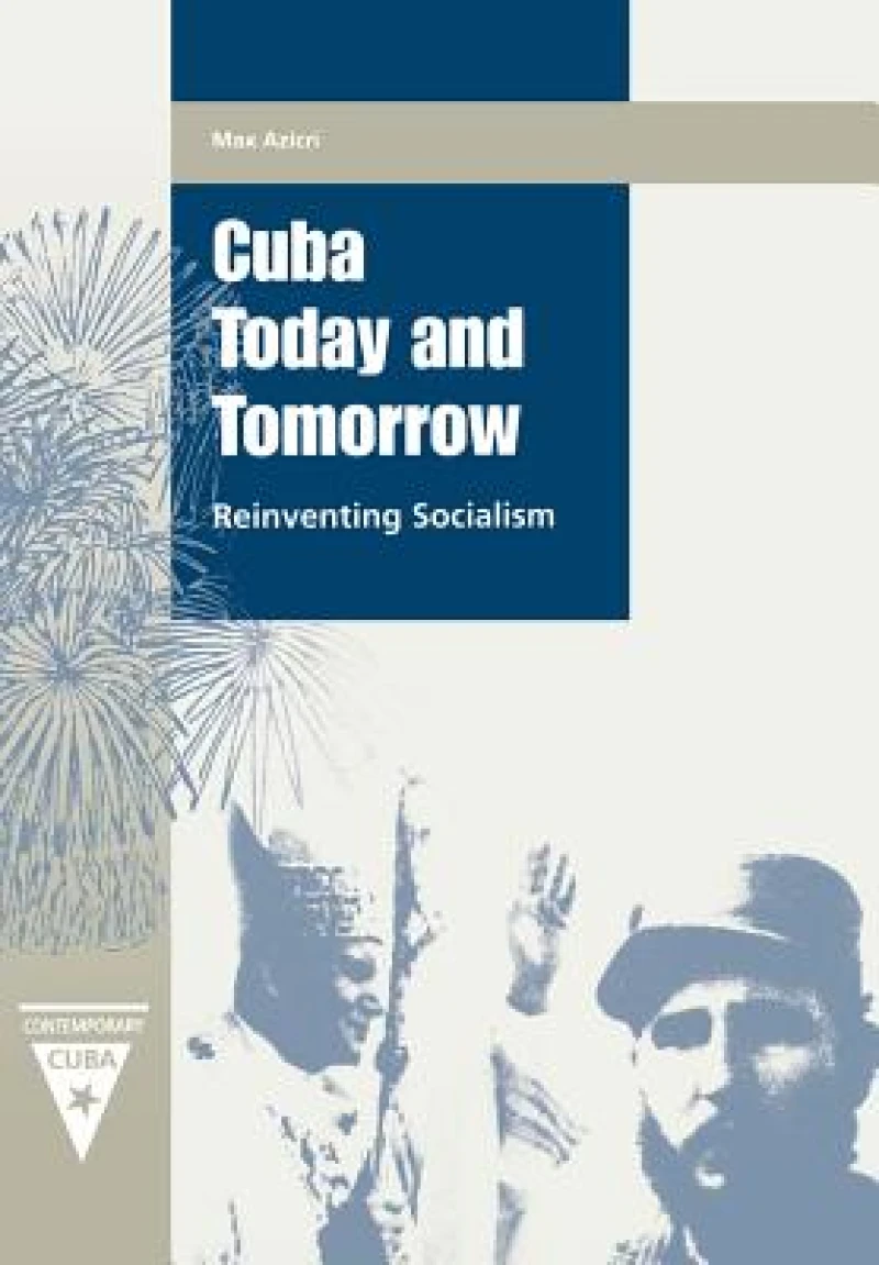 Cuba Today and Tomorrow