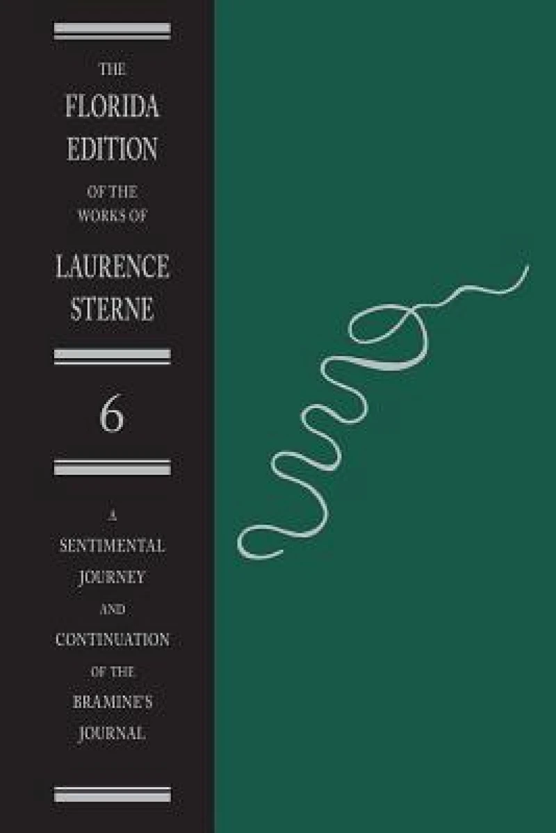 A Sentimental Journey  and Continuation of the ""Bramine''s Journal