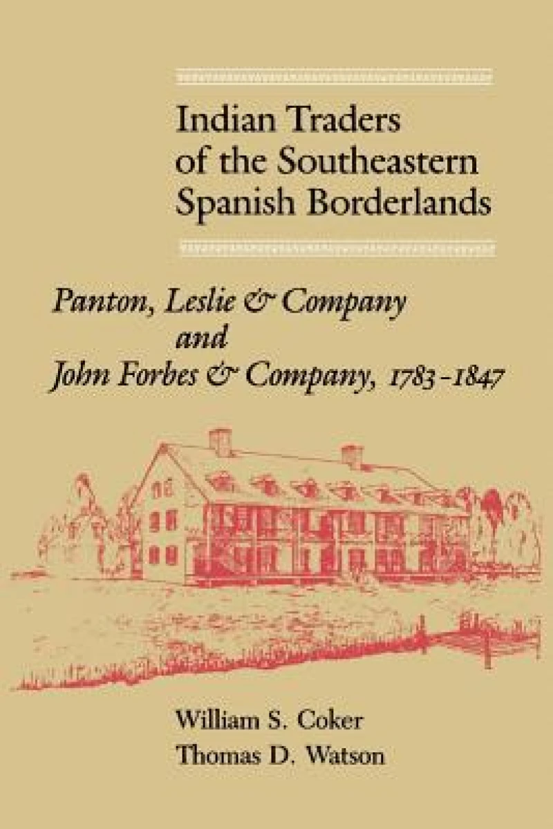 Indian Traders of the Southeastern Spanish Borderlands