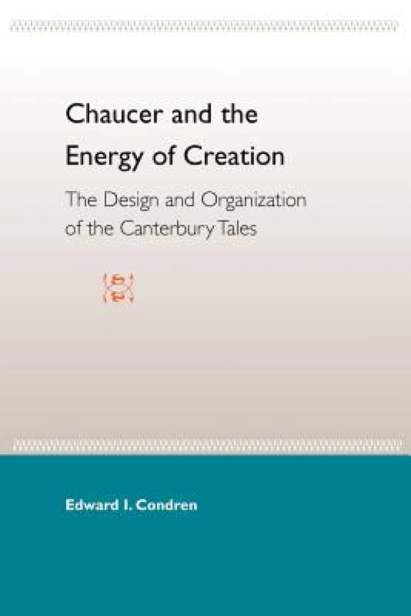 Chaucer and the Energy of Creation