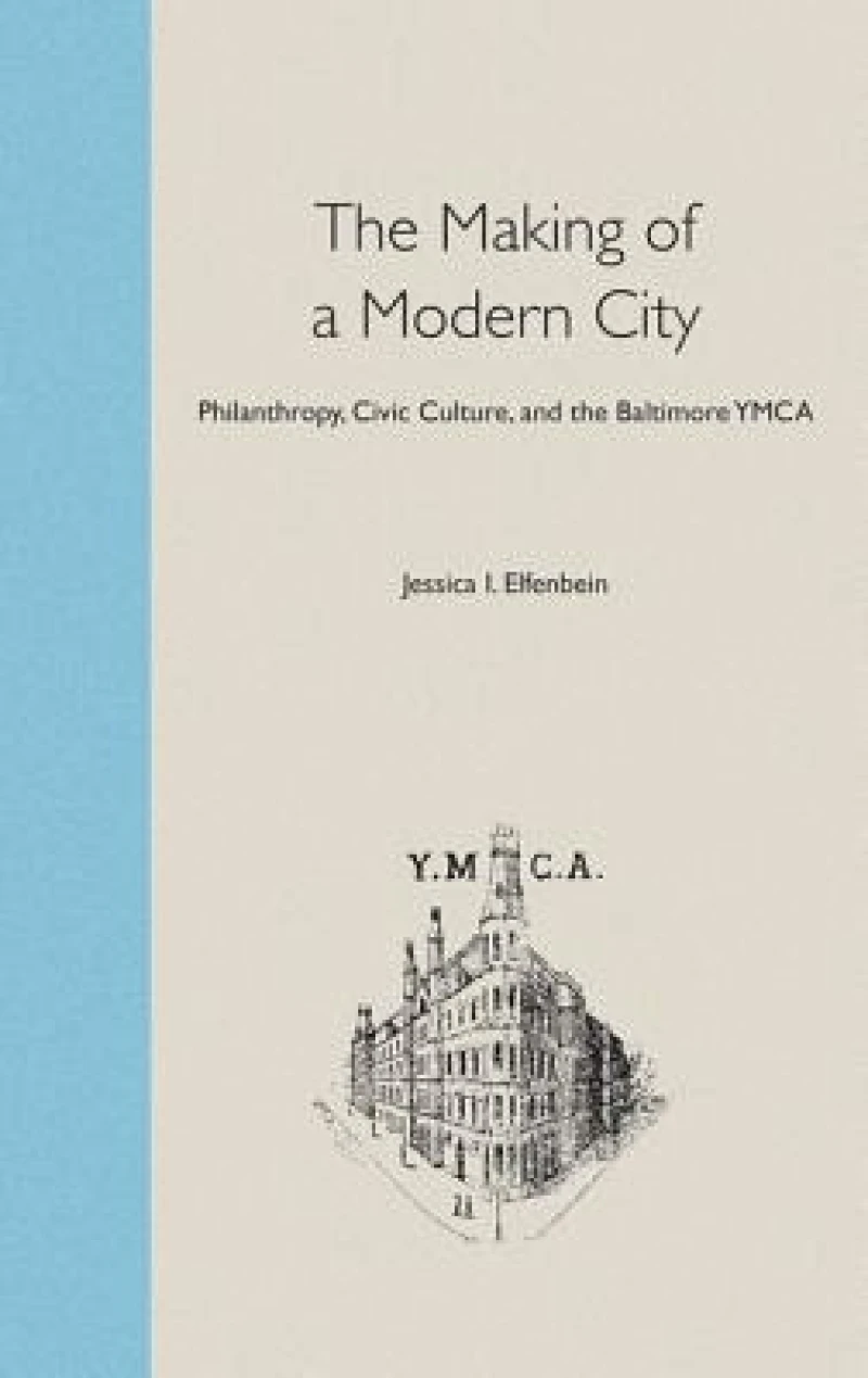 The Making of a Modern City