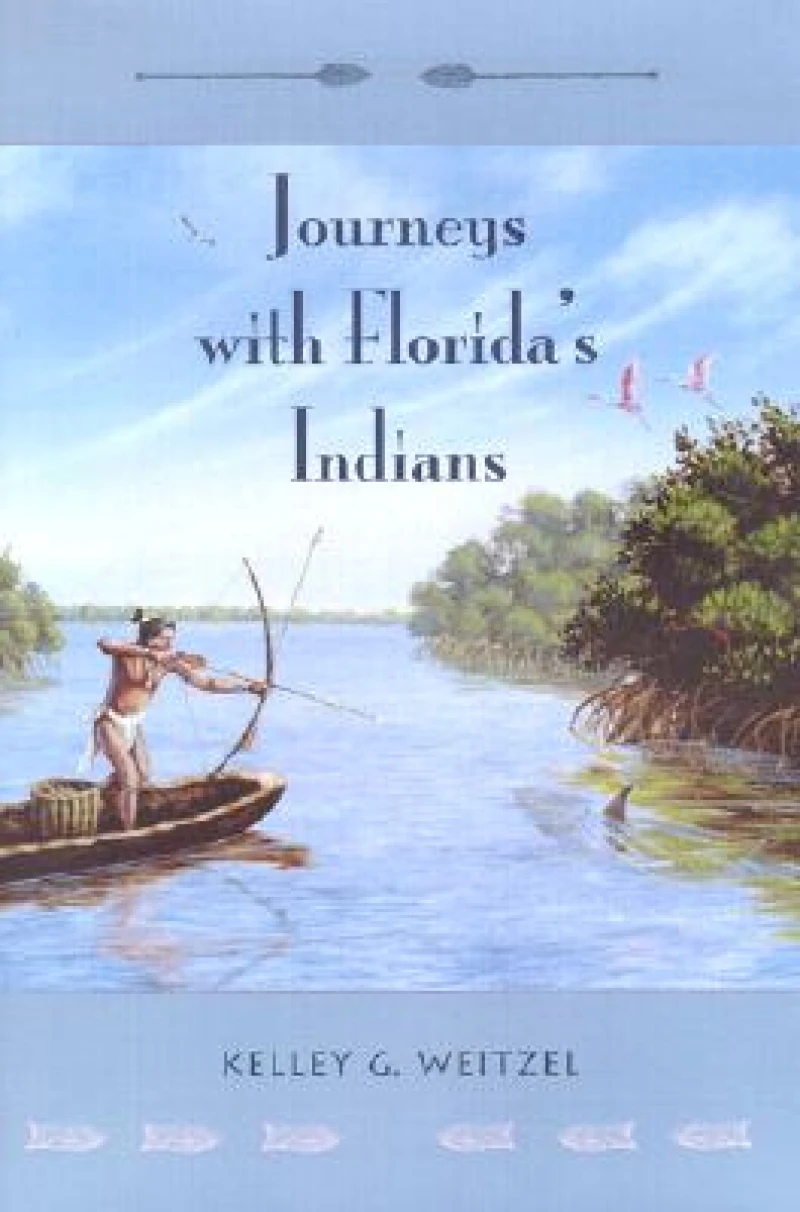 Journeys with Florida''s Indians
