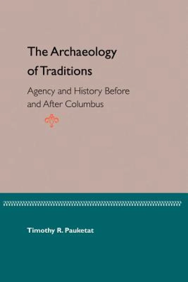 The Archaeology of Traditions