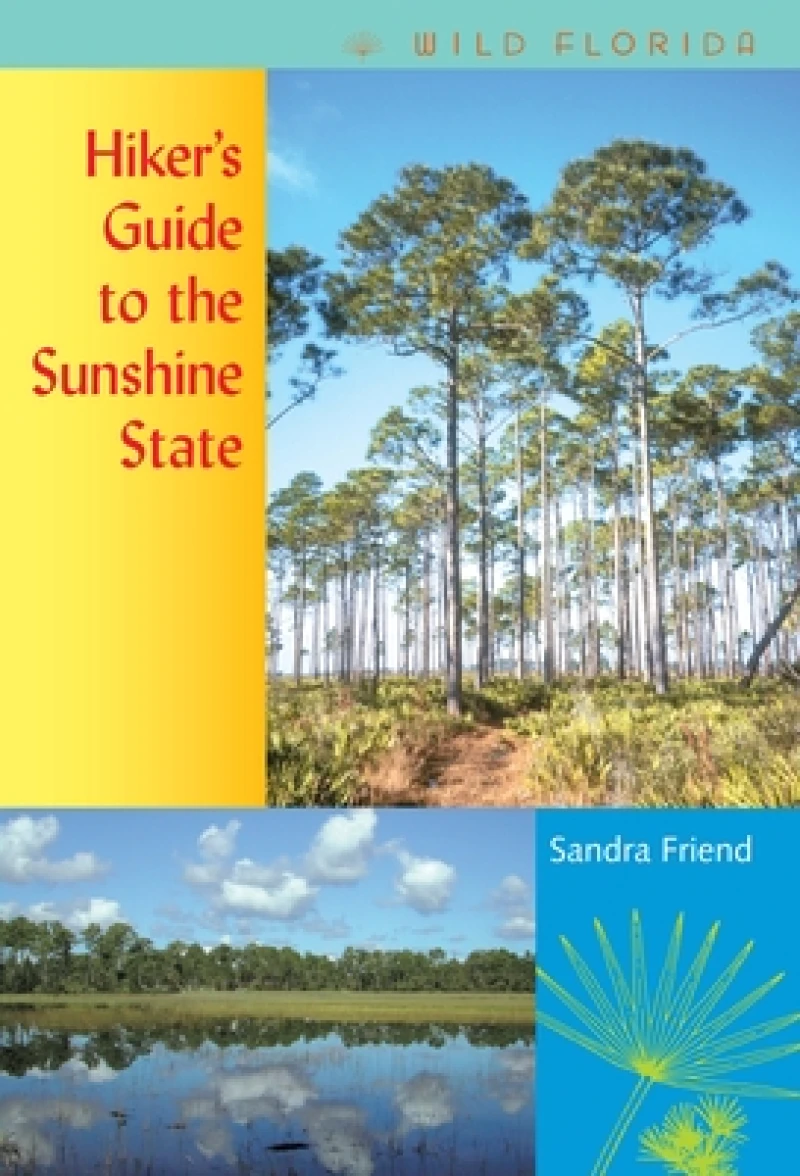 Hiker''s Guide to the Sunshine State