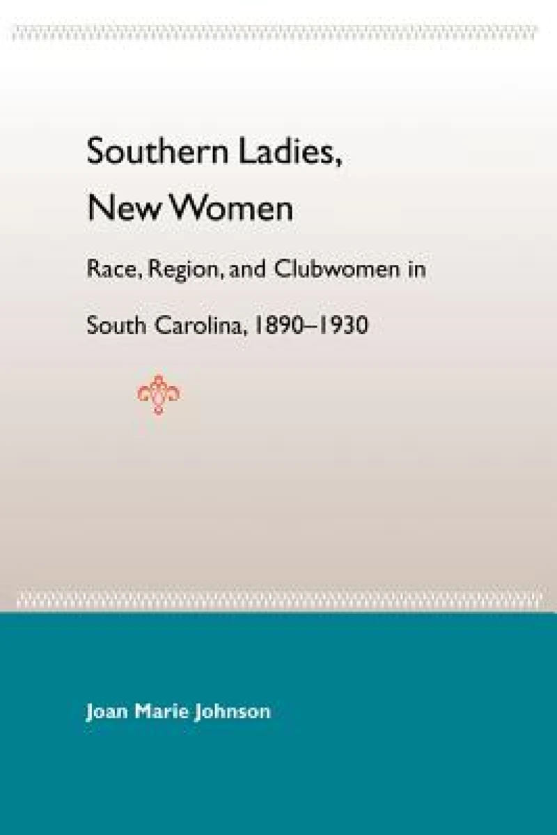 Southern Ladies, New Women