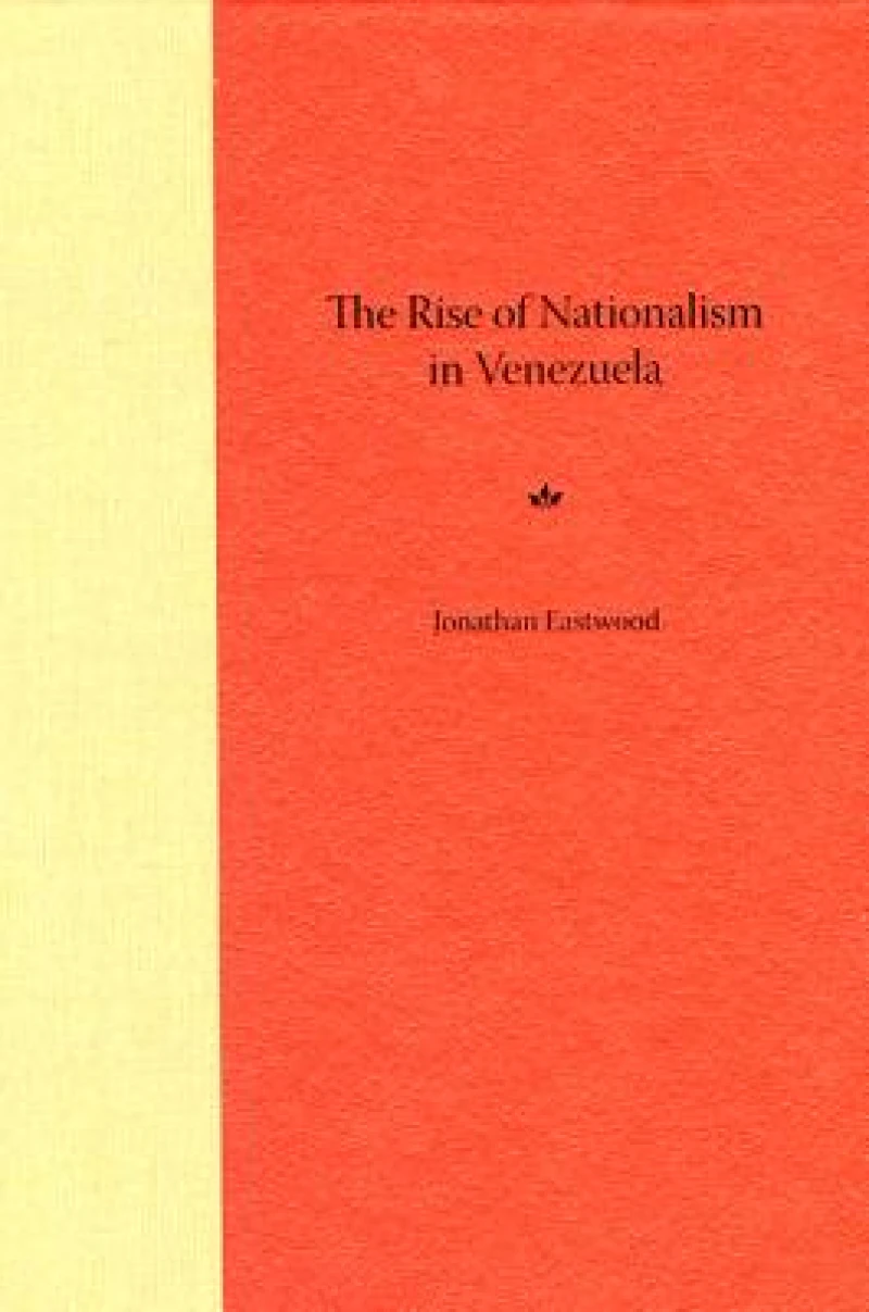 The Rise of Nationalism in Venezuela