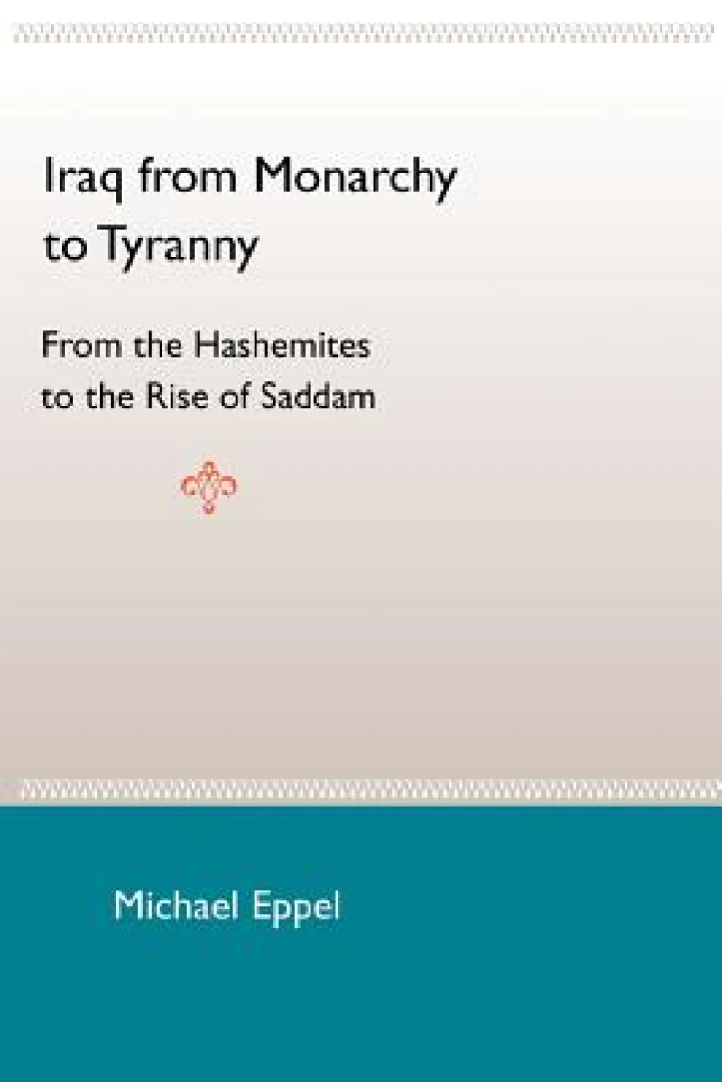 Iraq from Monarchy to Tyranny