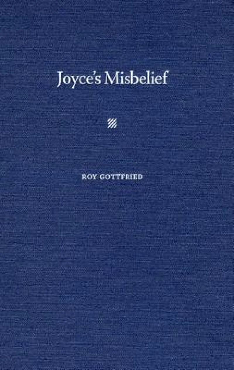 Joyce''s Misbelief