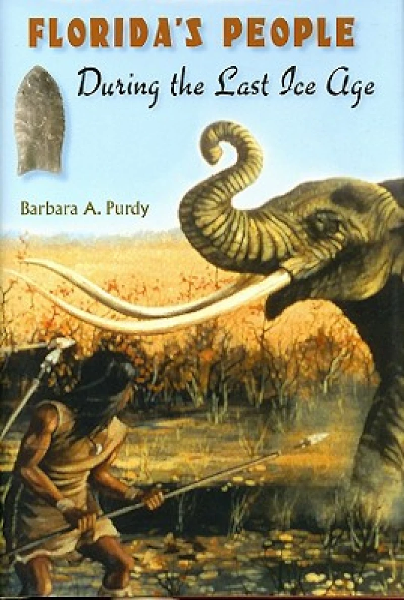 Florida''s People During the Last Ice Age