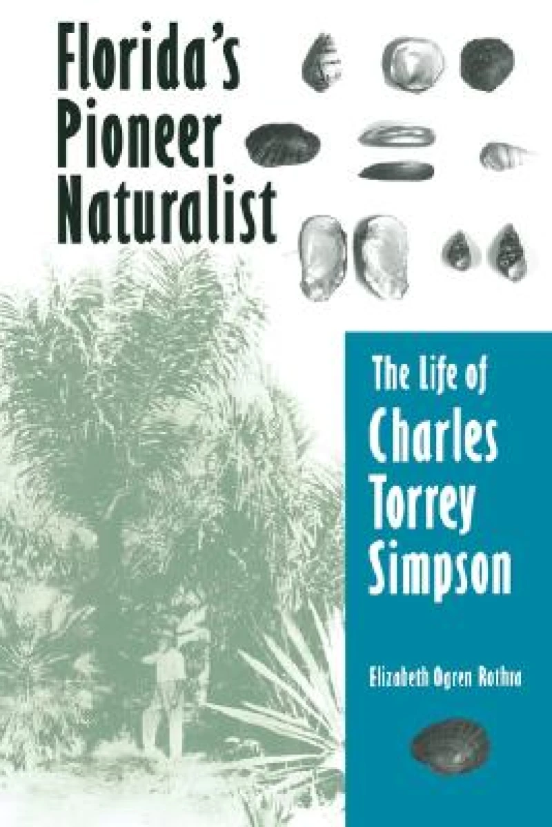 Florida''s Pioneer Naturalist