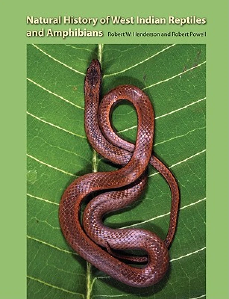 Natural Histroy of West Indian Reptiles and Amphibians