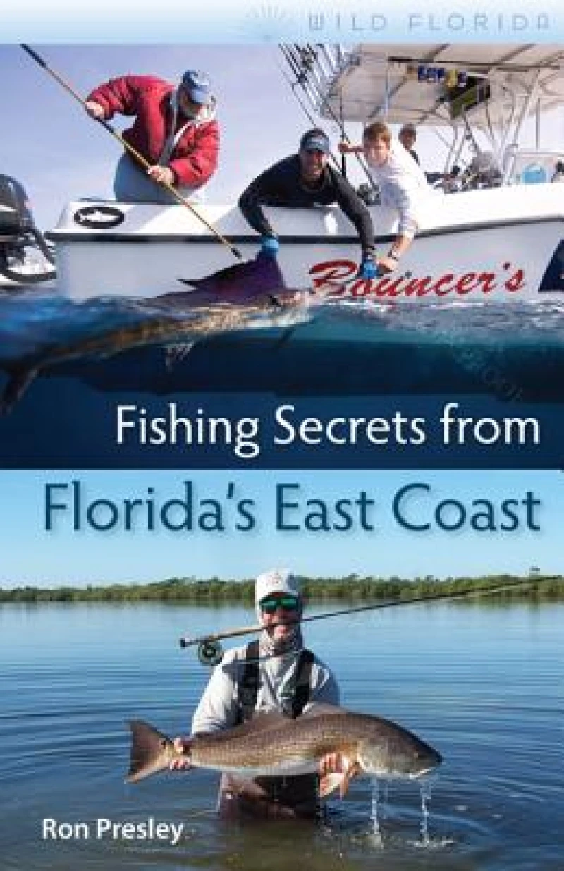 Fishing Secrets from Florida''s East Coast