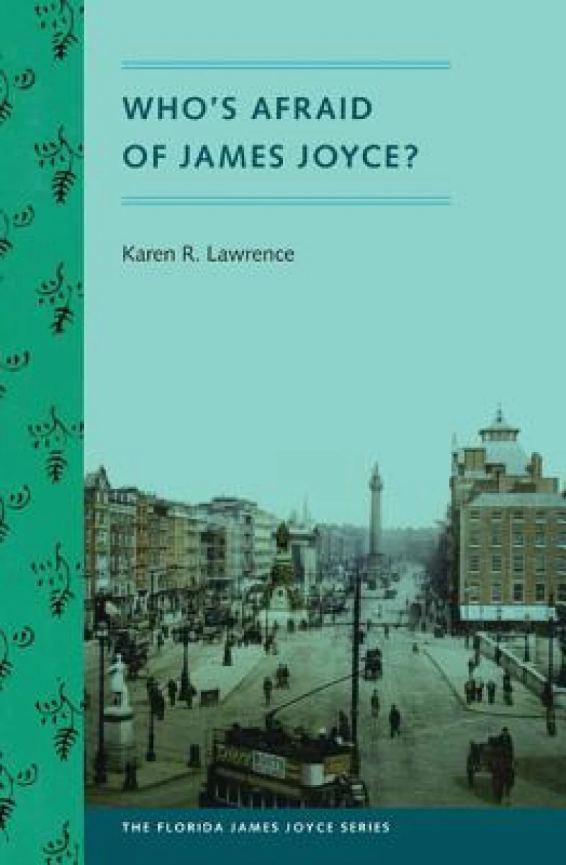 Who''s Afraid of James Joyce?