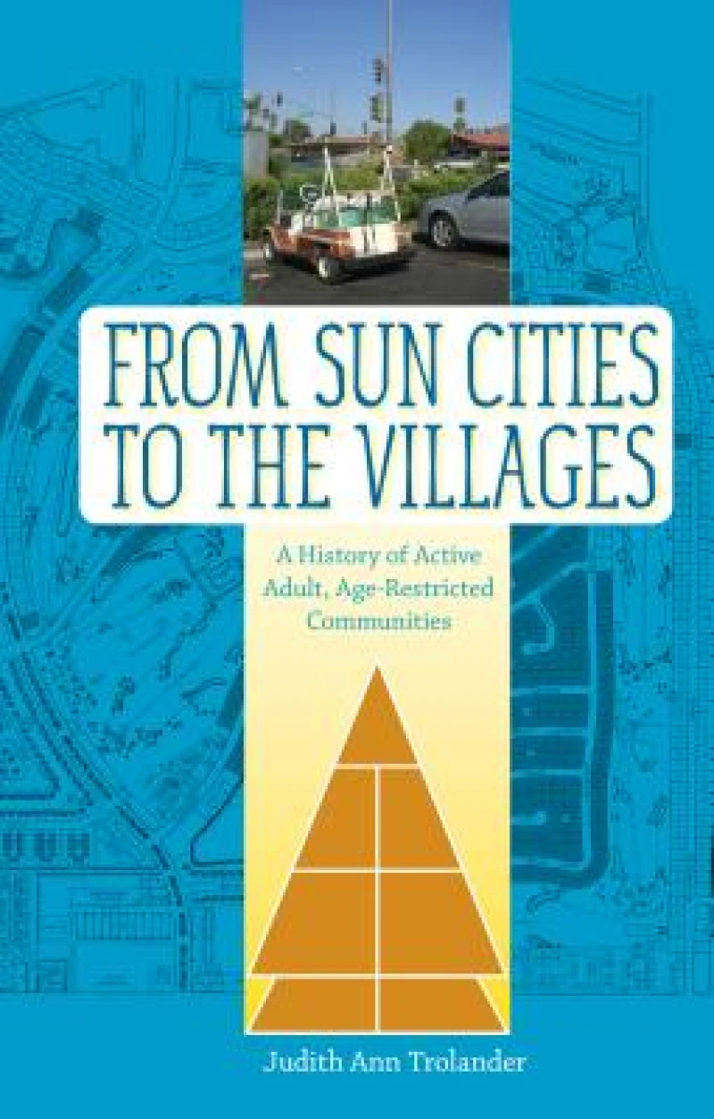 From Sun Cities to the Villages