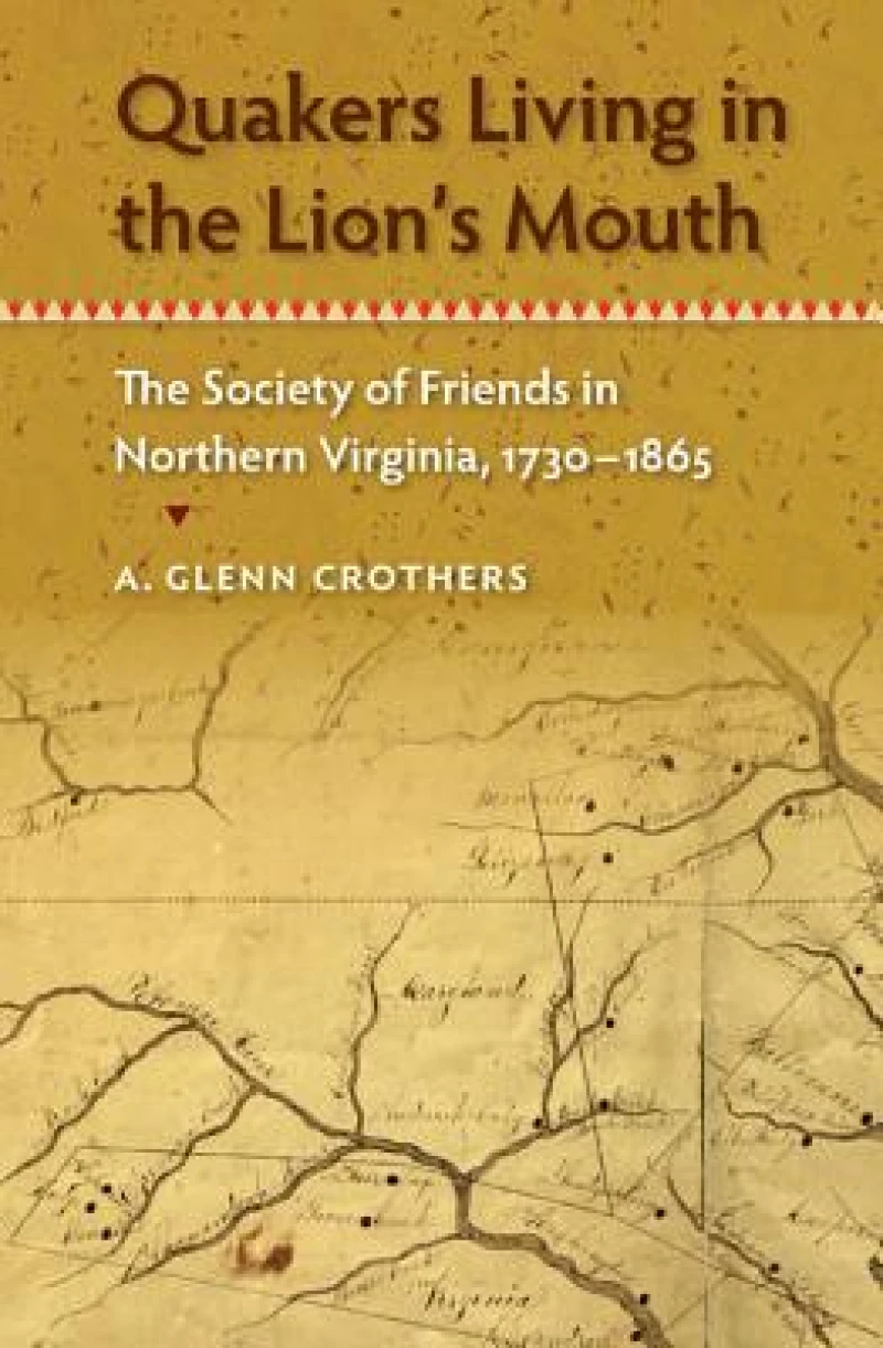 Quakers Living in the Lion''s Mouth