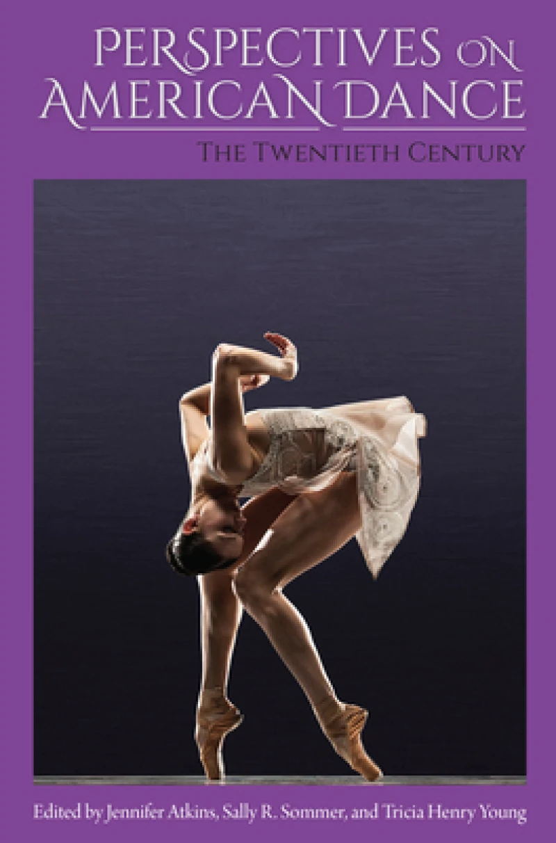Perspectives on American Dance: the Twentieth Century