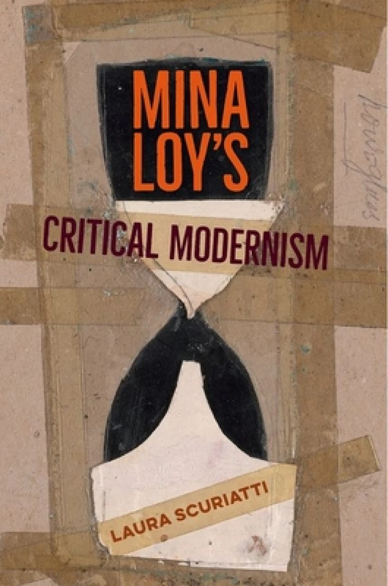 Mina Loy''s Critical Modernism