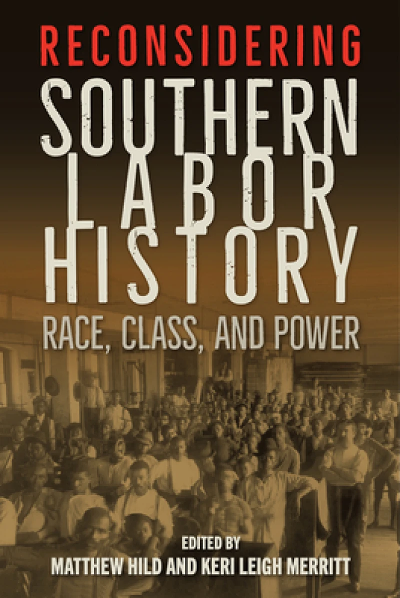 Reconsidering Southern Labor History