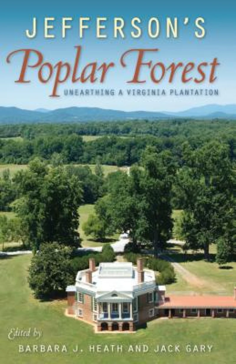Jefferson''s Poplar Forest
