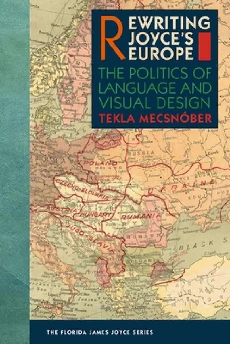 Rewriting Joyce''s Europe