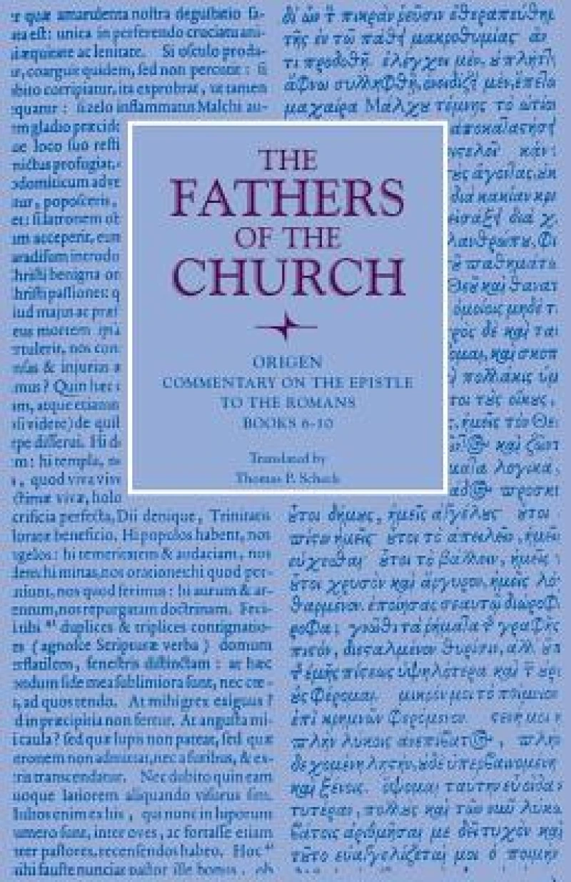 Commentary on the Epistle to the Romans, Books 6-10