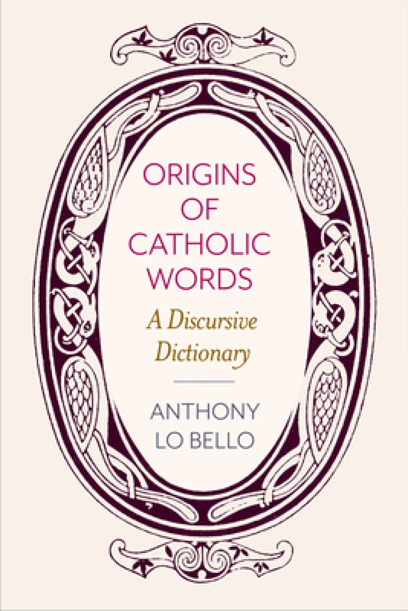 Origins of Catholic Words