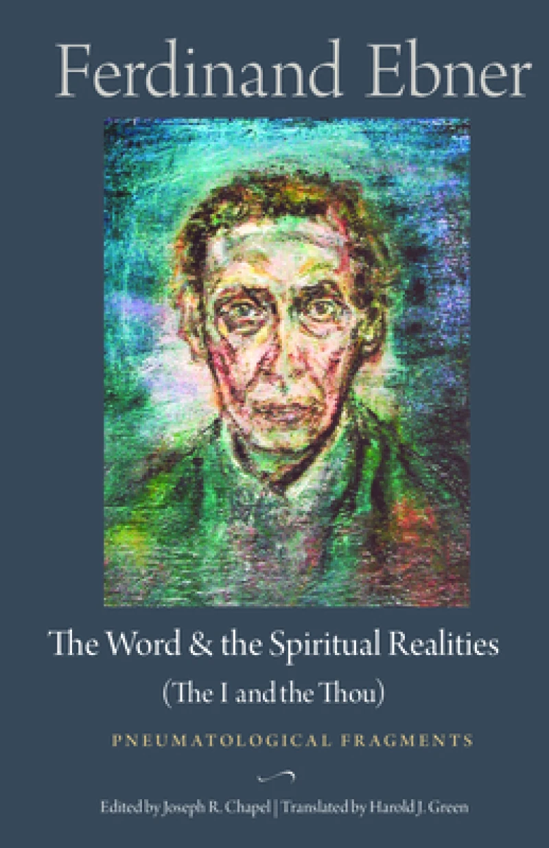 The Word and the Spiritual Realities (the I and the Thou)