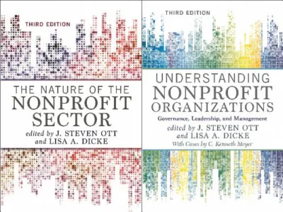 The Nature of the Nonprofit Sector and Understanding Nonprofit Organizations