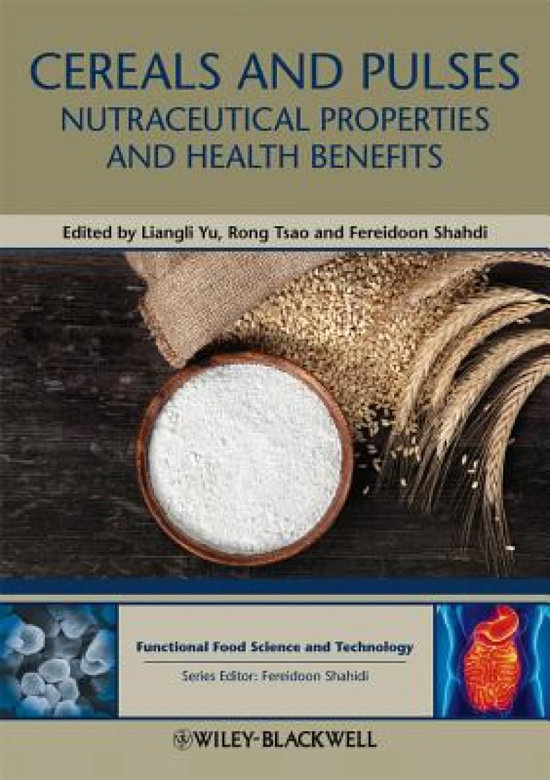 Cereals and Pulses – Nutraceutical Properties and Health Benefits
