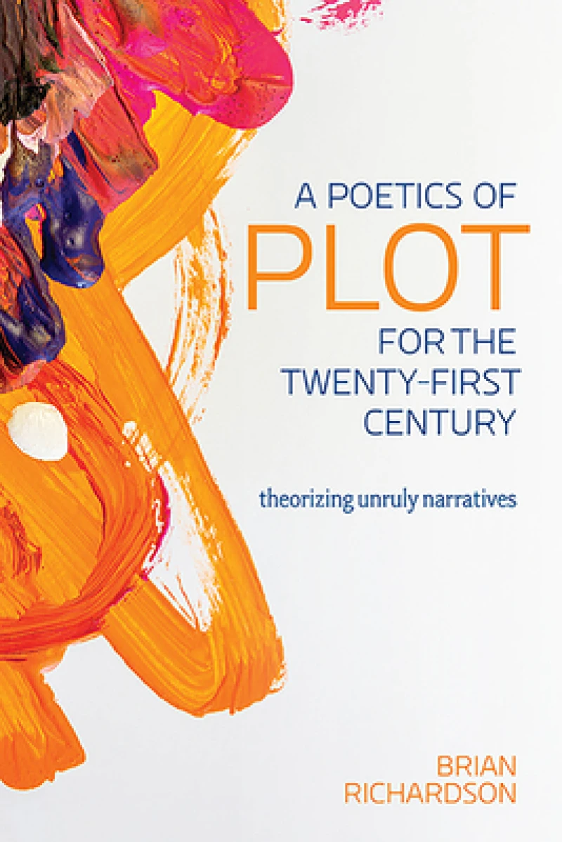 A Poetics of Plot for the Twenty-First Century