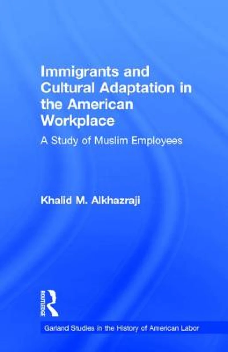 Immigrants and Cultural Adaptation in the American Workplace