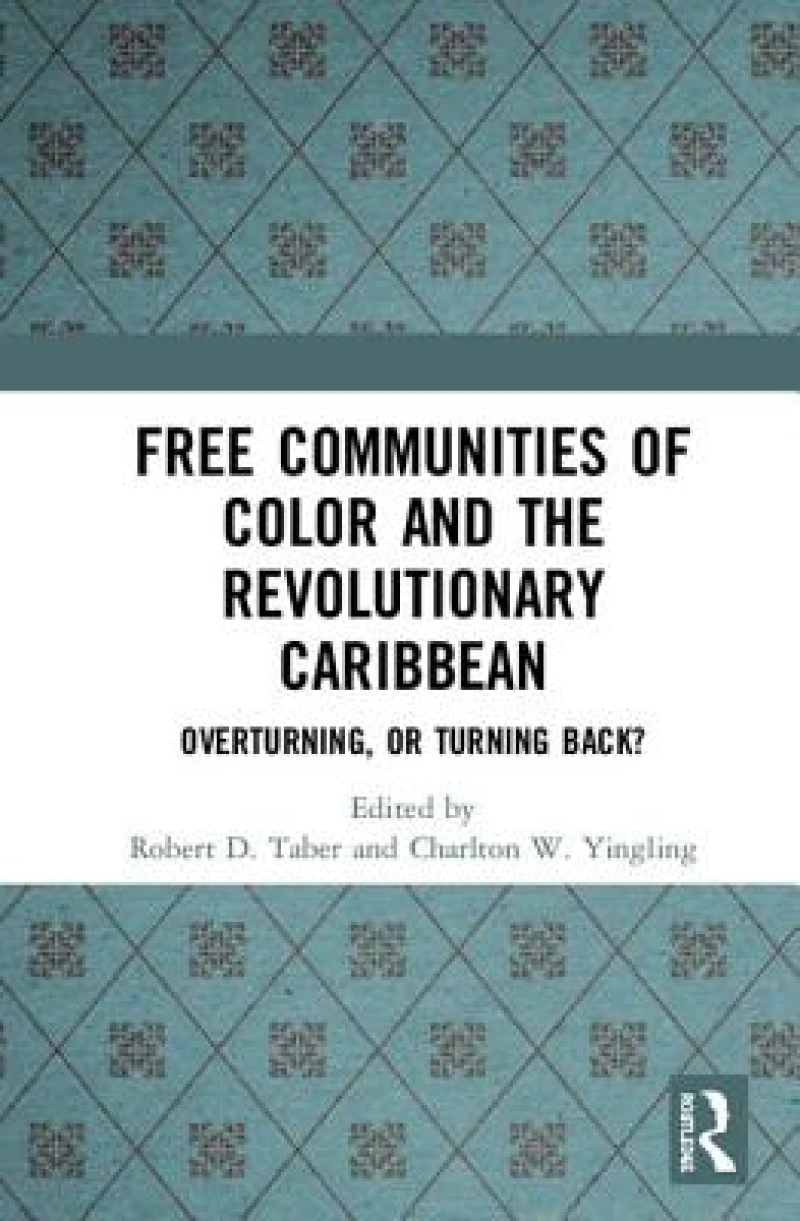 Free Communities of Color and the Revolutionary Caribbean
