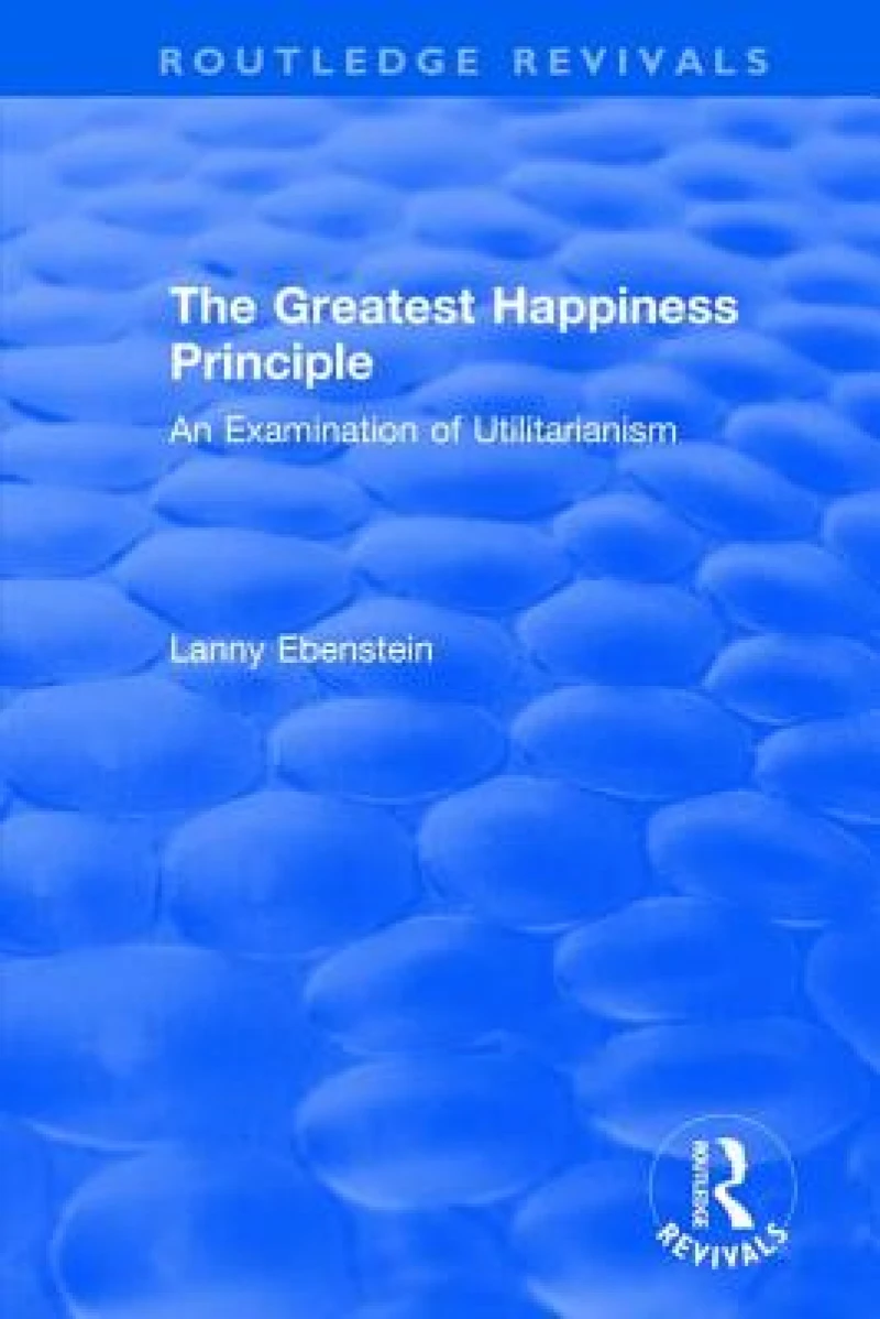 The Greatest Happiness Principle