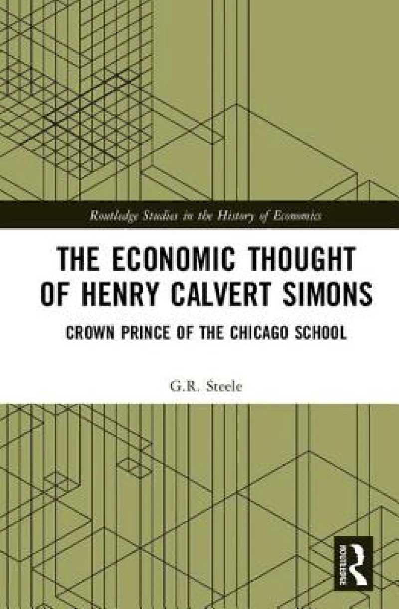 The Economic Thought of Henry Calvert Simons