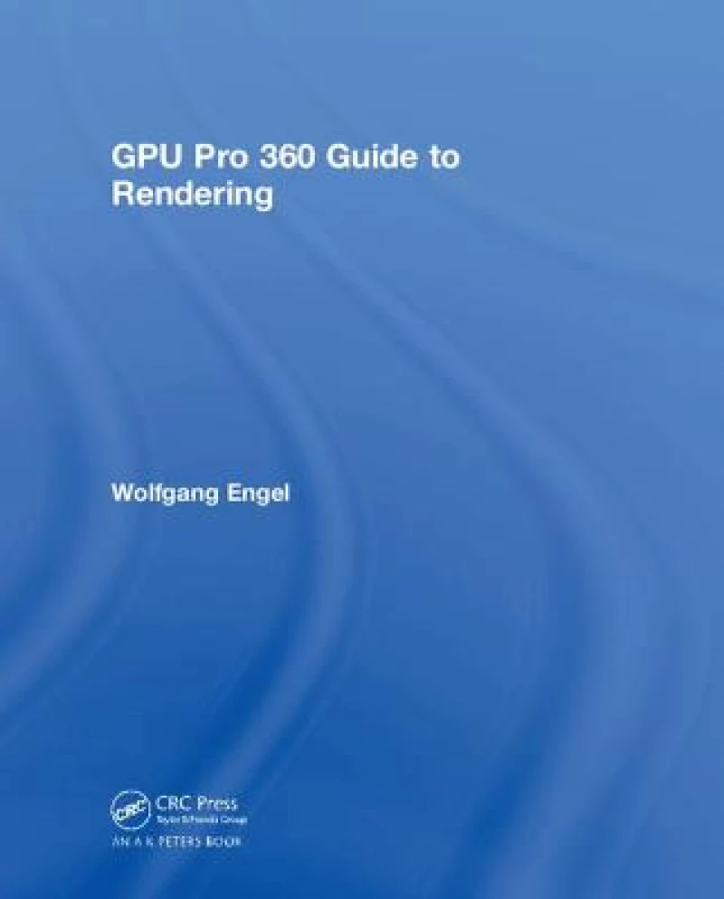 GPU Pro 360 Guide to Rendering