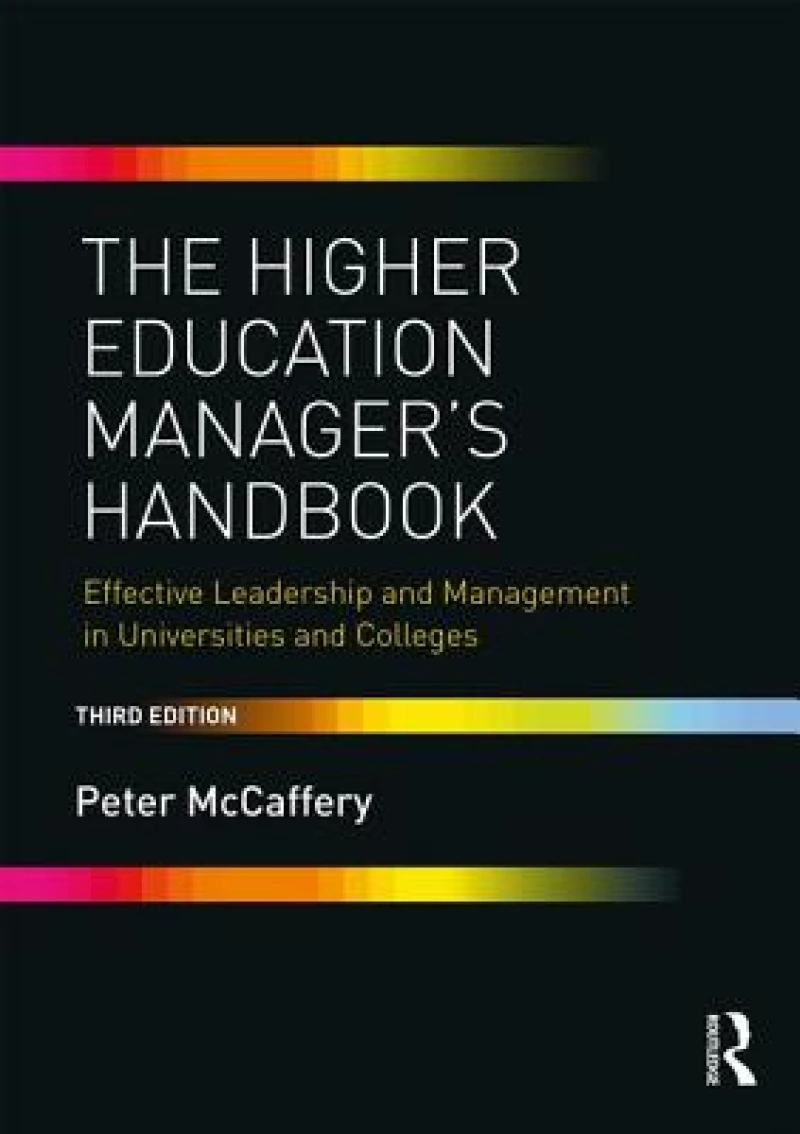 The Higher Education Manager''s Handbook