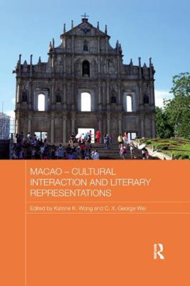 Macao - Cultural Interaction and Literary Representations