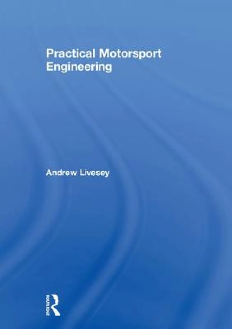 Practical Motorsport Engineering