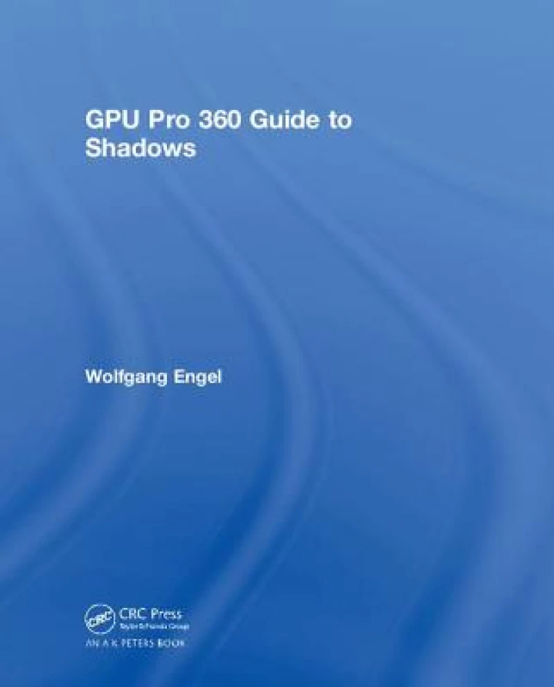 GPU Pro 360 Guide to Shadows