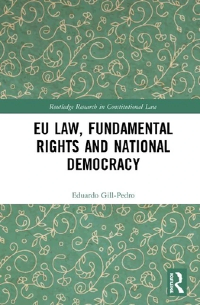 EU Law, Fundamental Rights and National Democracy