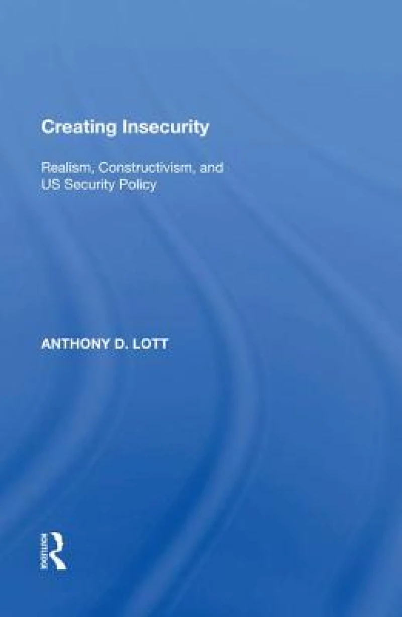 Creating Insecurity