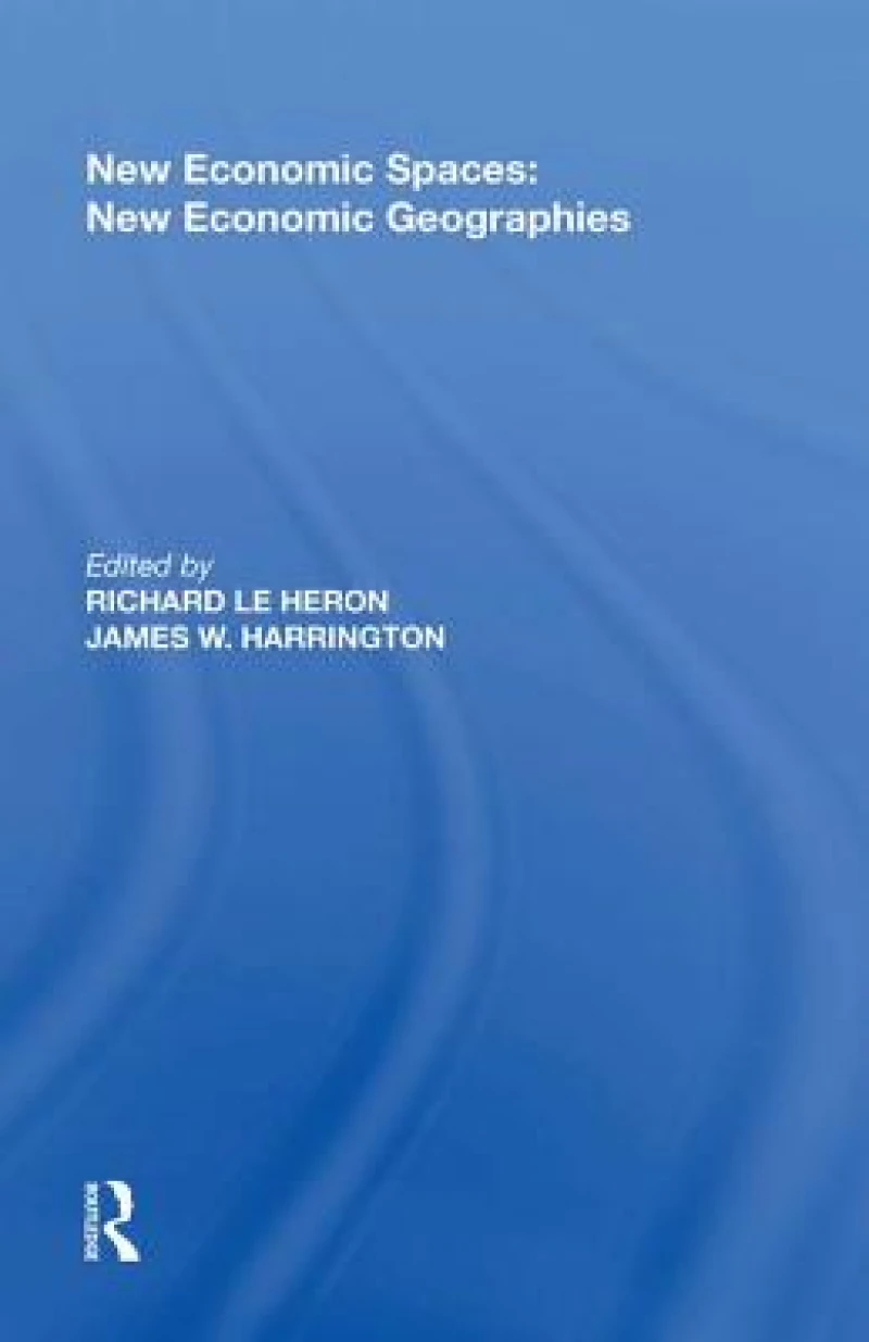 New Economic Spaces: New Economic Geographies