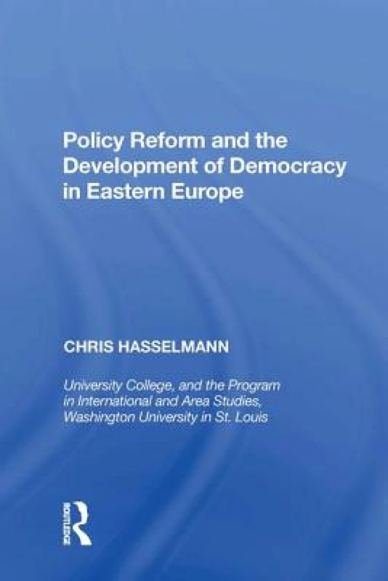 Policy Reform and the Development of Democracy in Eastern Europe