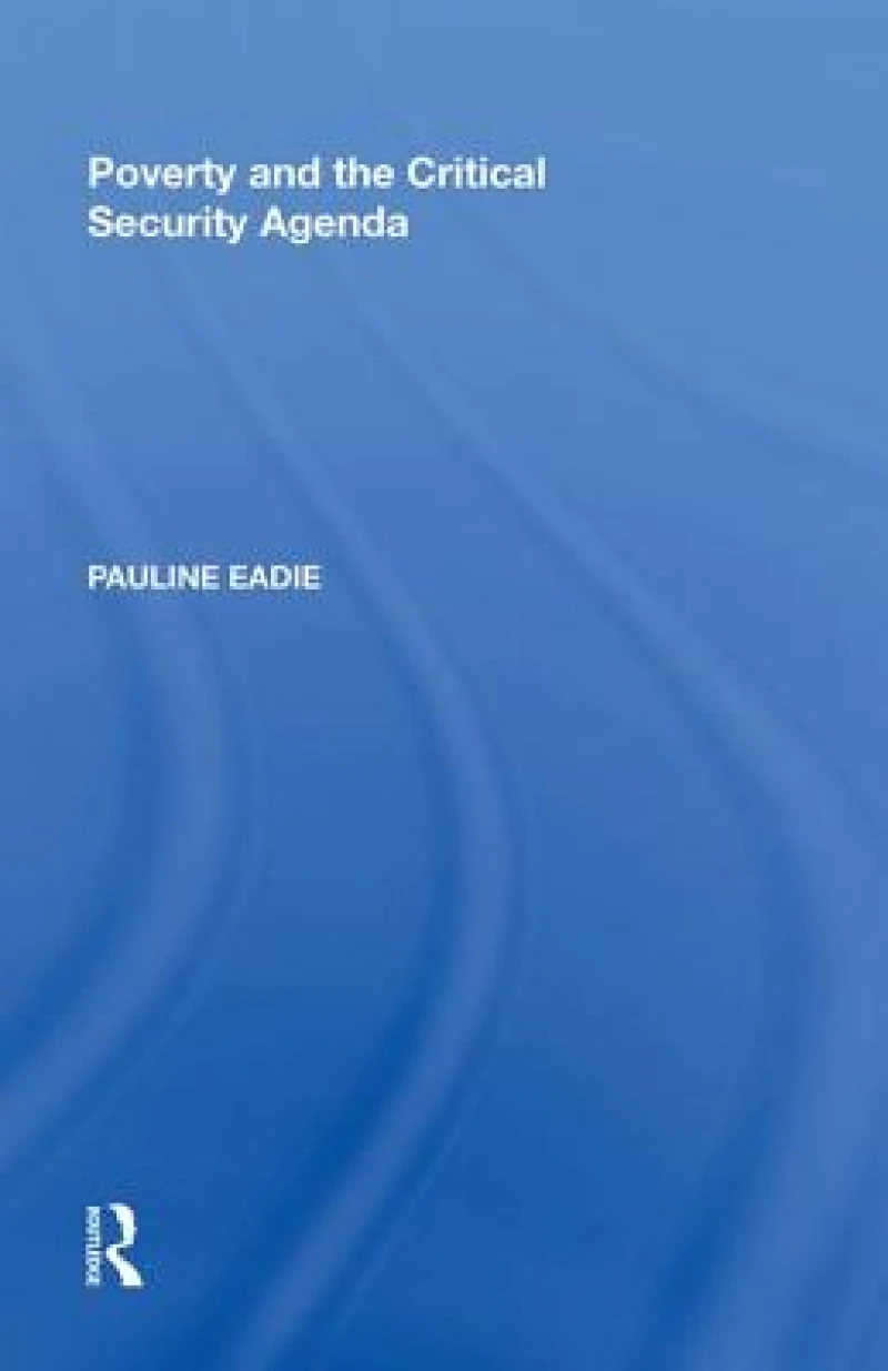 Poverty and the Critical Security Agenda